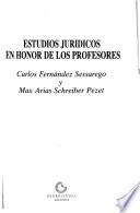 Estudios jurídicos en honor de los profesores Carlos Fernández Sessarego y Max Arias Schreiber Pezet