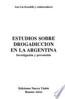 Estudios sobre drogadicción en la Argentina