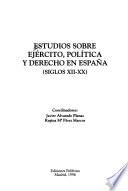 Estudios sobre ejército, política y derecho en España