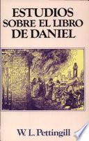Estudios Sobre El Libro de Daniel