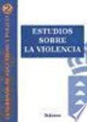Estudios sobre la violencia