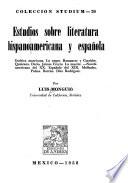 Estudios sobre literatura hispanoamericana y española