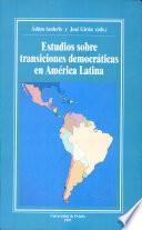 Estudios sobre transiciones democráticas en América Latina