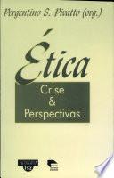 Ética: crise e perspectivas