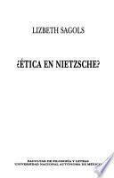 Ética en Nietzsche?