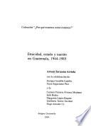 Etnicidad, estado y nación en Guatemala: 1944-1985