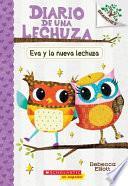 Eva y la Nueva Lechuza = Eva and the New Owl
