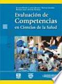 Evaluacion De Competencias En Ciencias De La Salud / Evaluation of competencies in health sciences