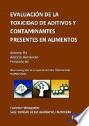 Evaluación de la toxicidad de aditivos y contaminantes presentes en los alimentos