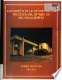 Evolución de la Constitución política del Estado de Aguascalientes