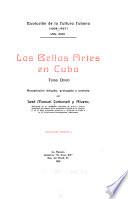 Evolución de la cultura cubana (1608-1927): Las bellas artes en Cuba. Indice général