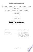 Evolución de las ciencias en la República Argentina, 1923-1972: Botanica