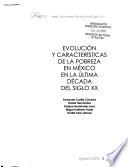 Evolución y características de la pobreza en México en la última década del siglo XX