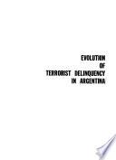 Evolution of Terrorist Delinquency in Argentina