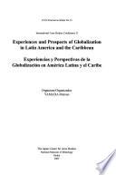 Experiences and Prospects of Globalization in Latin America and the Caribbean