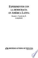 Experimentos con la democracia en América Latina