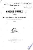 Exposición del código penal adoptado en el estado de Zacatecas por decreto de 2 de diciembre de 1872