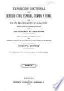 Exposición doctrinal del derecho civil español, común y foral