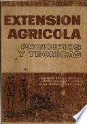 Extensión agrícola : principios y técnicas