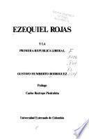 Ezequiel Rojas y la Primera República Liberal