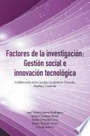 Factores De La Investigación: Gestión Social E Innovación Tecnológica
