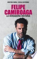 Felipe Camiroaga. La verdadera historia