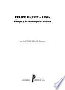 Felipe II, 1527-1598: Inquisición, religión y confesionalismo