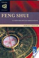 Feng Shui, El Camino Para Impulsar Cambios Positivos