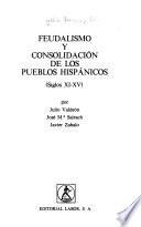 Feudalismo y consolidación de los pueblos hispánicos (siglos XI-XV)