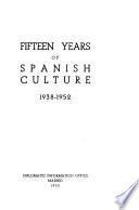 Fifteen years of Spanish culture, 1938-1952