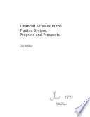 Financial services in the trading system