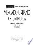 Finanzas municipales y mercado urbano en Orihuela