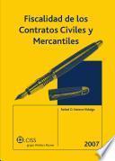 Fiscalidad de los contratos civiles y mercantiles : fundamentos y formularios