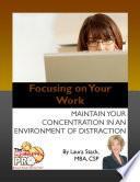 Focusing on Your Work