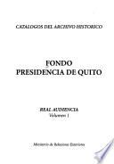 Fondo Presidencia de Quito: Audiencia Real