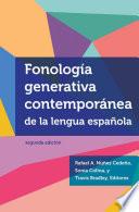 Fonología Generativa Contemporánea de la Lengua Española, segunda edición