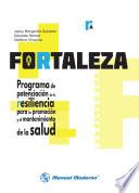 FORTALEZA. Programa de potenciación de la resiliencia para la promoción y el mantenimiento de la salud