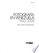 Fotografía en Venezuela 1960-2000