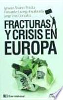 Fracturas y crisis en Europa