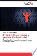 Fragmentación Social Y Planeación Territorial