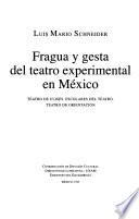 Fragua y gesta del teatro experimental en México