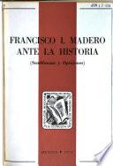 Francisco I. Madero ante la historia