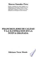 Francisco José de Caldas y la ilustración en la Nueva Granada