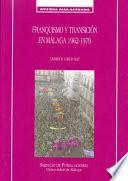Franquismo y transición en Málaga, 1962-1979
