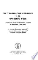 Fray Bartolomé Carranza y el Cardenal Pole