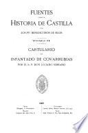 Fuentes para la historia de Castilla: Cartulario del Infantado de Covarrubias, por el r. p. don Luciano Serrano