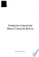 Fundación Cultural del Banco Central de Bolivia
