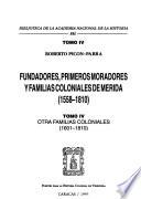 Fundadores, primeros moradores y familias coloniales de Mérida (1558-1810)