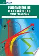 Fundamentos de Matemáticas. Teoria y Problemas.
