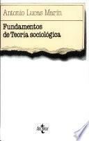 Fundamentos de teoría sociológica